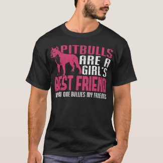 Pitbull Girls Bästa vän Ingen Bullies Friends b T Shirt