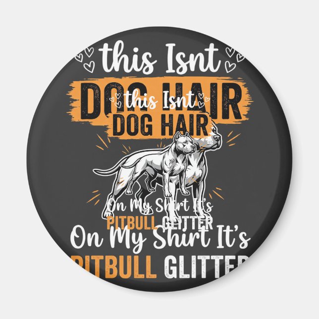 Pitbull Hund Hår Glitter Rolig Hund Magnet (Framsidan)