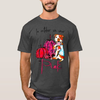 Pitbull Hund i oktober Vi Bära Rosa Ribbon Breast T Shirt