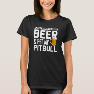Pitbull Hundägare Drink Beer Pet My Pitbull Humor T Shirt