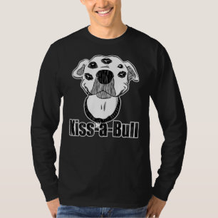 Pitbull Kiss A Bull Kissable T Shirt