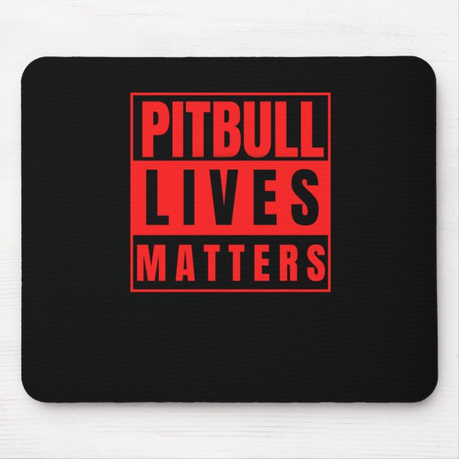 Pitbull Lives - Pitbull Saker Hund älskare Sticker Musmatta (Framsidan)