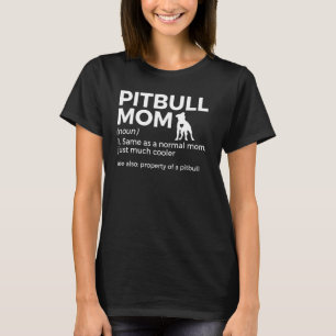 Pitbull Mamma-definitionen Rolig hund Älskare Egen T Shirt