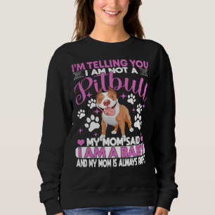Pitbull Mamma Im säger att du inte är en pitbull. T Shirt