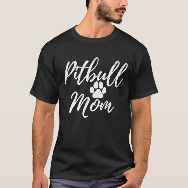 Pitbull Mamma Mor Gift för Hund älskare T Shirt (Framsida)