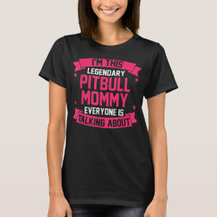 Pitbull Mamma T-Shirt