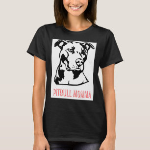 Pitbull Momma T Shirt