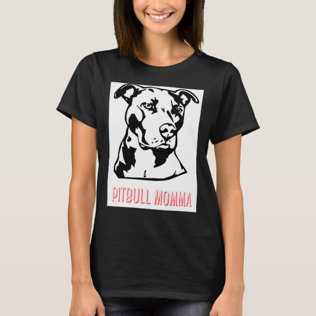 Pitbull Momma T Shirt (Framsida)