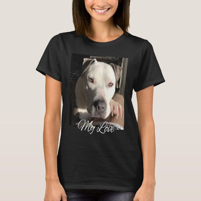 Pitbull My Love Gorgeous Handsome Pittie T Shirt (Framsida)