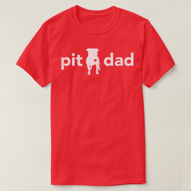 Pitbull Pappa är ekonomiskt för Pit Bull Älskare o T Shirt (Design framsida)
