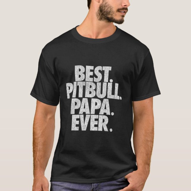 Pitbull Pappa Best Pitbull Pappa Alltid Pappa T Shirt (Framsida)