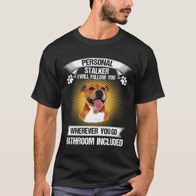 Pitbull Personal Stalker jag följer Hund Lov T Shirt (Framsida)