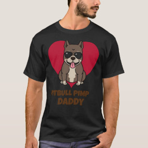 Pitbull Pimp Pappa Funny T Shirt