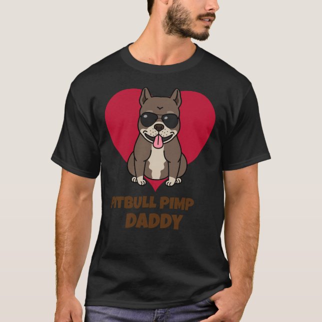 Pitbull Pimp Pappa Funny T Shirt (Framsida)