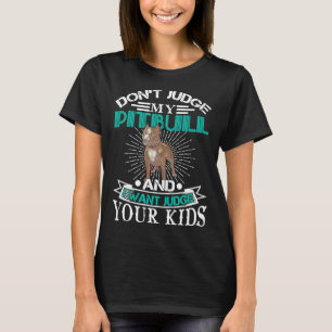 Pitbull Rolig hund Breed Dont Domare My Pitbull 29 T Shirt