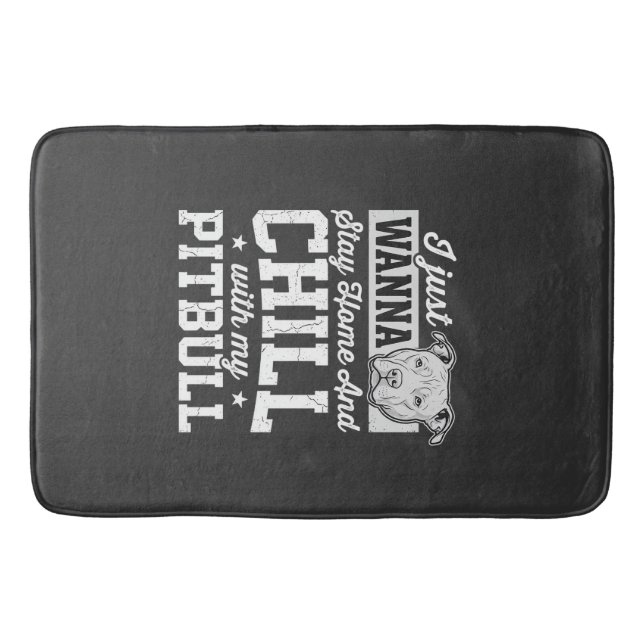 Pitbull Stay Home And Chill Design Badrumsmatta (Framsidan)
