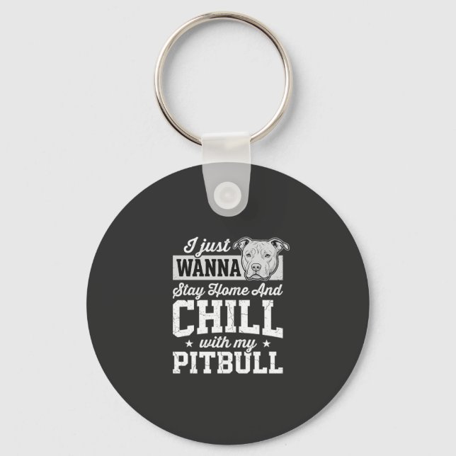 Pitbull Stay Home And Chill Design Nyckelring (Framsida)