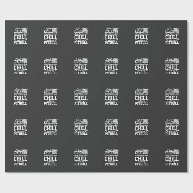 Pitbull Stay Home And Chill Design Presentpapper (Platt)