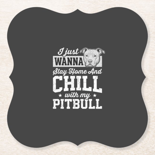 Pitbull Stay Home And Chill Design Underlägg Papper (Framsida)