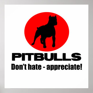Pitbullar - Hate, applådera Poster Skriv ut