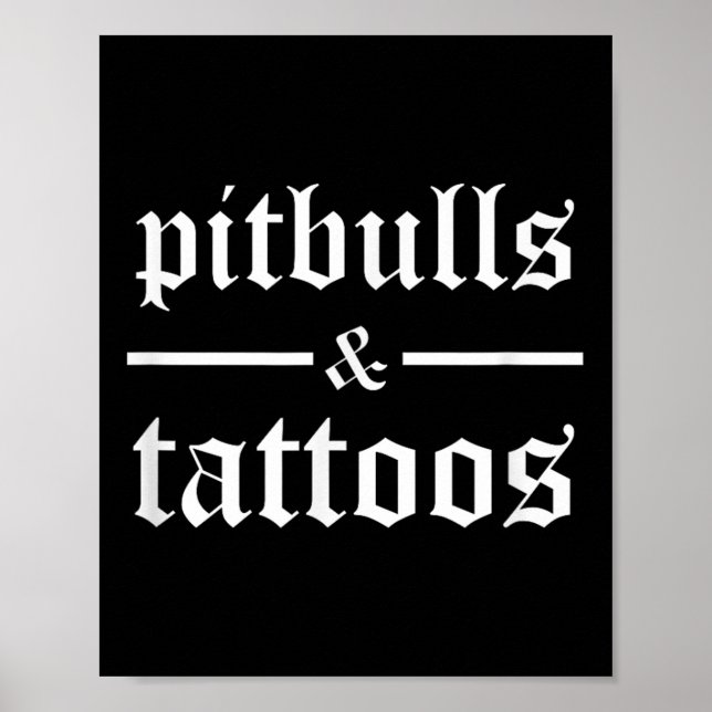 Pitbulls och Tattoos Funny Tattooed Hundägare Tatt Poster (Framsidan)
