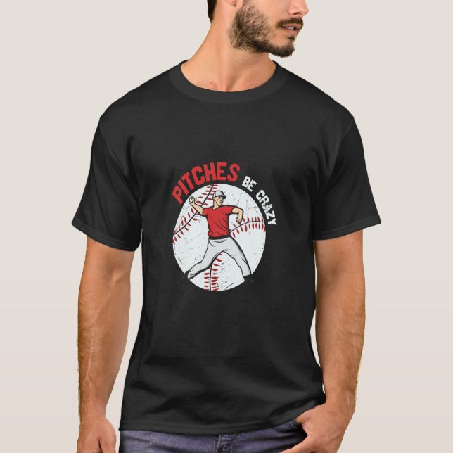 Pitches Be Crazy Apparel T Shirt (Framsida)