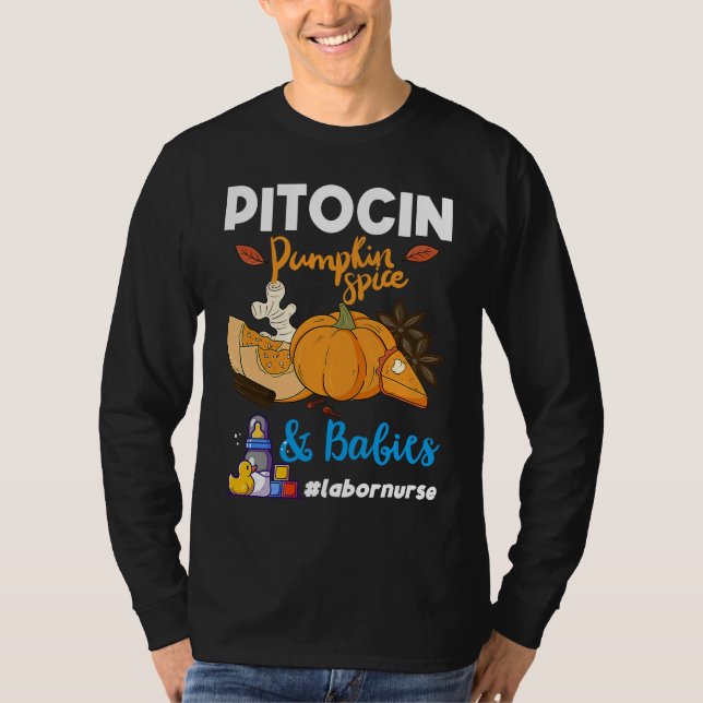 Pitocin Pumpkin Spice & Babies OB RN Delivery Labo T Shirt (Framsida)