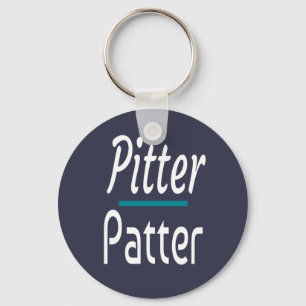 Pitter Patter, Funny Humor Novelty Gift Nyckelring