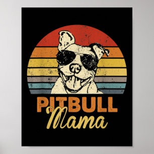 Pittie Mamma Pitbull Hund Mamma Funny Mors dag Vin Poster