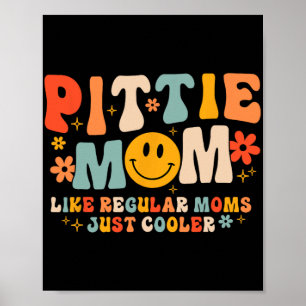 Pittie Mamma Pitbull Mamma Hundälskare Mors Dag  Poster