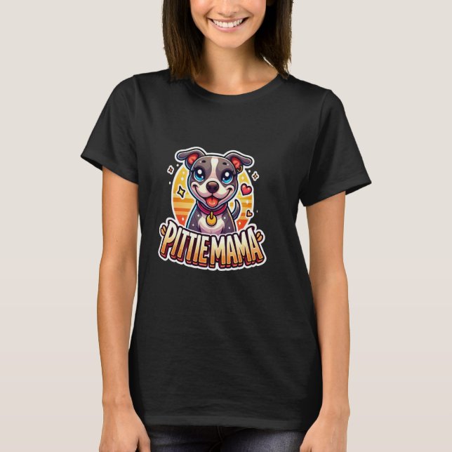 Pittie Mamma Pitbull Mor Hundvalp T Shirt (Framsida)