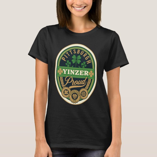Pittsburgh St Patricks Day Steel City Yinzer Irish T Shirt (Framsida)