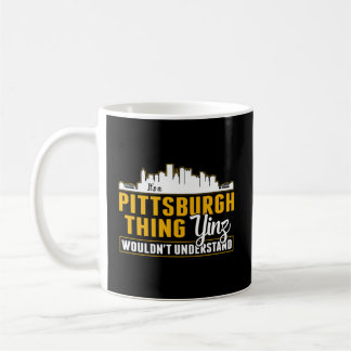 Pittsburgh Yinzer Pittsburghese: A Pittsburgh T Kaffemugg