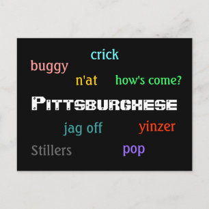 Pittsburghese Vykort