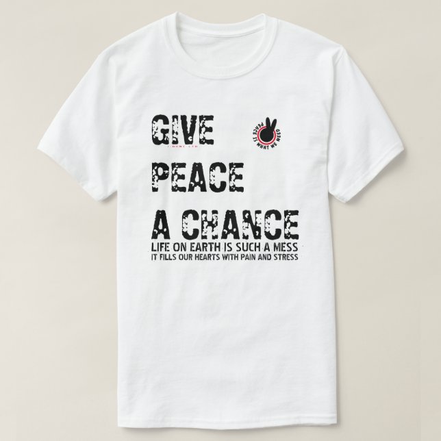 PIWNEED GE PEACE A CHANCE (PIWWN) T-Shirt (Design framsida)