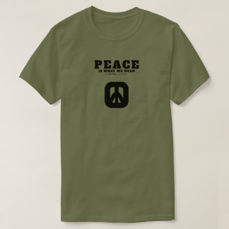 PIWNEED PEACE (IWWN) 2 T SHIRT