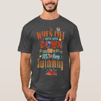 Pixar Findory Behålla Swimming Life Quote T Shirt