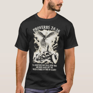 PixDezines Proverbs 24:16 For the Righteous Man T Shirt