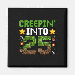 Pixel Creepin’ to 25 Video G Magnet