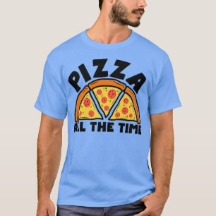 Pizza All time Italy Food Älskare Eating Pizza T Shirt
