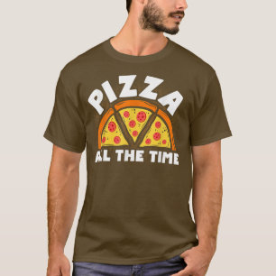 Pizza All time Italy Food Älskare Eating Pizza T Shirt