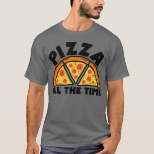 Pizza All time Italy Food Älskare Eating Pizza T Shirt