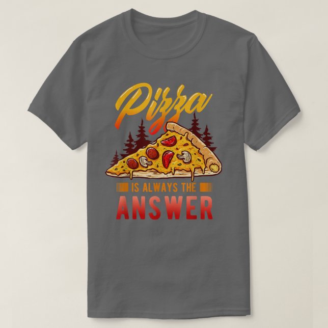 Pizza Älskare och Pizza Fitness för Pizza är allti T Shirt (Design framsida)