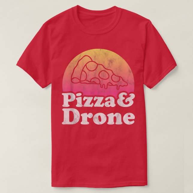 Pizza and Drone or Drones  T Shirt (Design framsida)