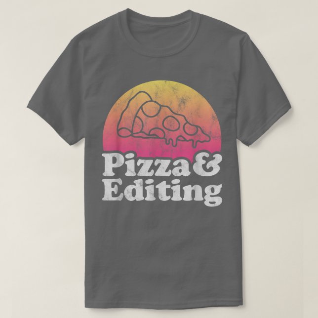 Pizza and Editing or Video Editor  T Shirt (Design framsida)