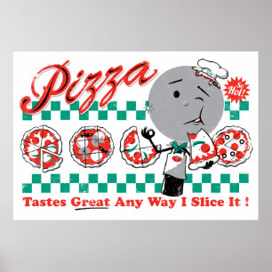 Pizza Any långt skivar jag den det Retro trycket Poster