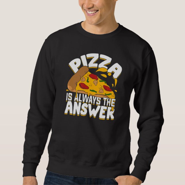 Pizza är alltid svaret lång ärmad tröja (Framsida)