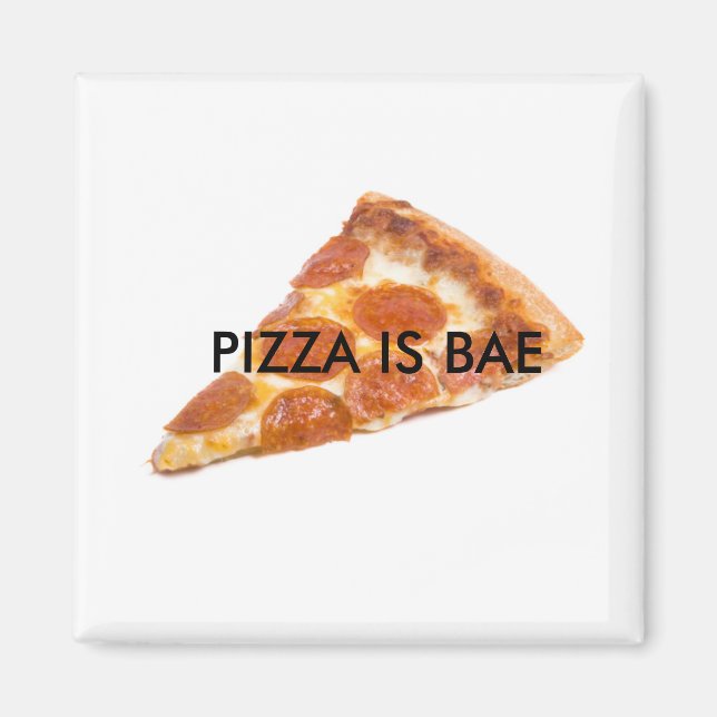 PIZZA ÄR BAE Fridge Magnet (Framsidan)