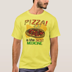Pizza är den bäst medicinen tee shirt