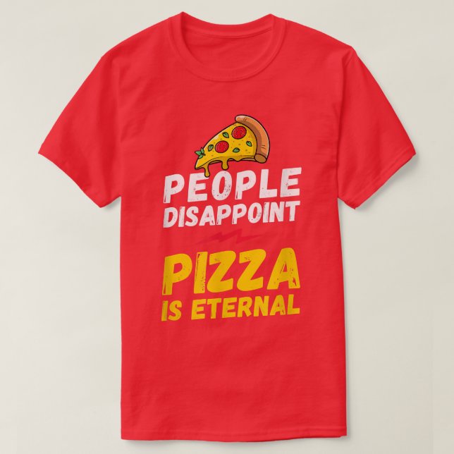 Pizza är evigt, pizza älskare, l t shirt (Design framsida)